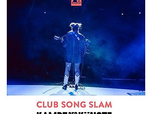 CLUB SONG SLAM KAMPF DER KÜNSTE PRESENTS