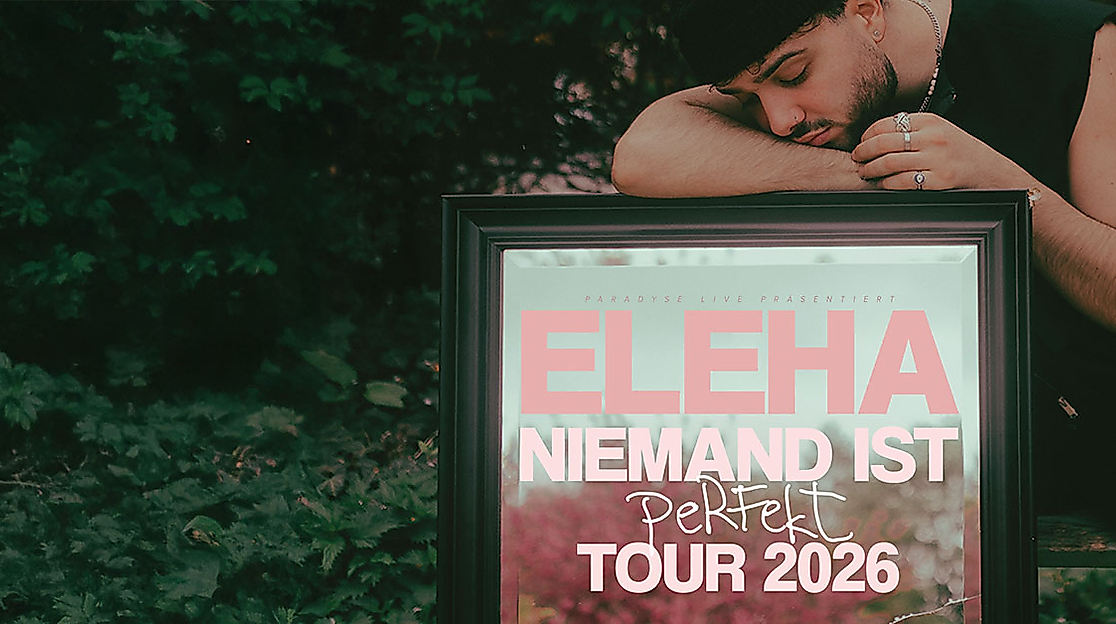 ELEHA - Niemand ist perfekt Tour