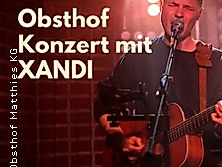 Obsthof Konzert - mit Xandi live!