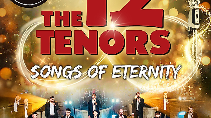 THE 12 TENORS - 15 Years Celebration Tour