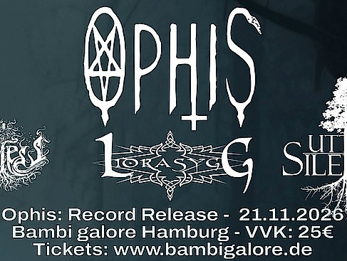 Konzertposter von Ophis, Lidrasyg, Lightless, Utter Silence im Bambi Galore am 21.11.2026