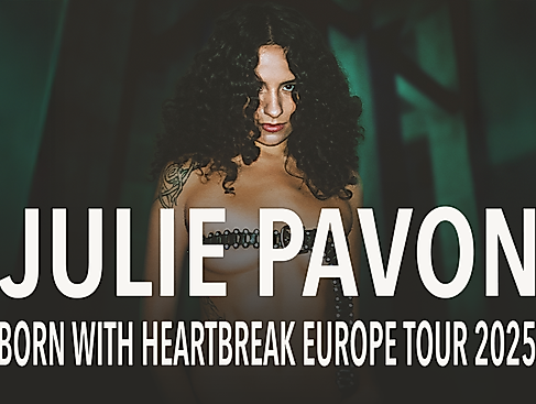 Julie Pavon - Born with Heartbreak Europe Tour