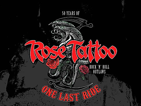 Rose Tattoo - Rock'n'Roll Outlaws – One Last Ride