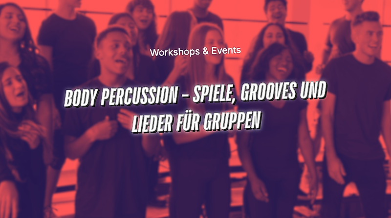 Body Percussion – Spiele, Grooves und Lieder für Gruppen