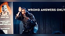 Wrong Answers Only