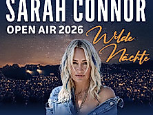 Sarah Connor: Wilde Nächte - Open Air 2026