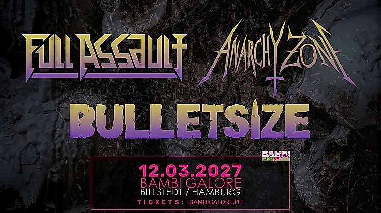 Konzertposter von Revolt! Full Assault, Bulletsize, Anarchy Zone am 12.03.2027 im Bambi galore