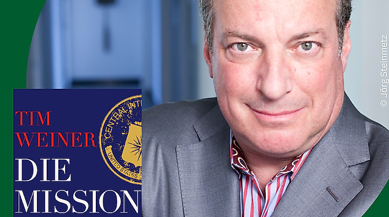 Tim Weiner in Hamburg: Lesung & Gespräch über „Die Mission – Die CIA im 21. Jahrhundert“