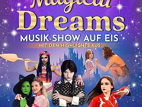 Magical Dreams - Musik-Show auf Eis