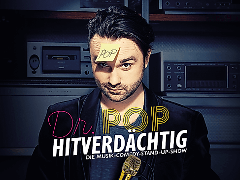 Dr. Pop - Hitverdächtig – Die Musik-Comedy-Stand-up-Show!