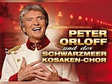 Peter Orloff & Schwarzmeer Kosaken Chor - Die Abschiedstournee