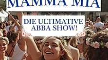Mamma Mia - Die Ultimative ABBA Show