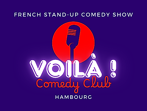 VOILÀ! Comedy Club - FRENCH STAND-UP COMEDY SHOW