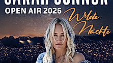 Sarah Connor: Wilde Nächte - Open Air 2026
