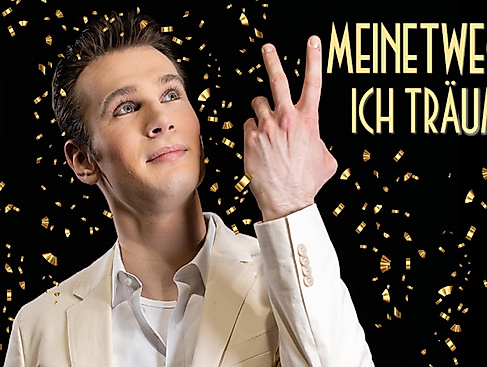 MEINETWEGEN, ICH TRÄUME ...