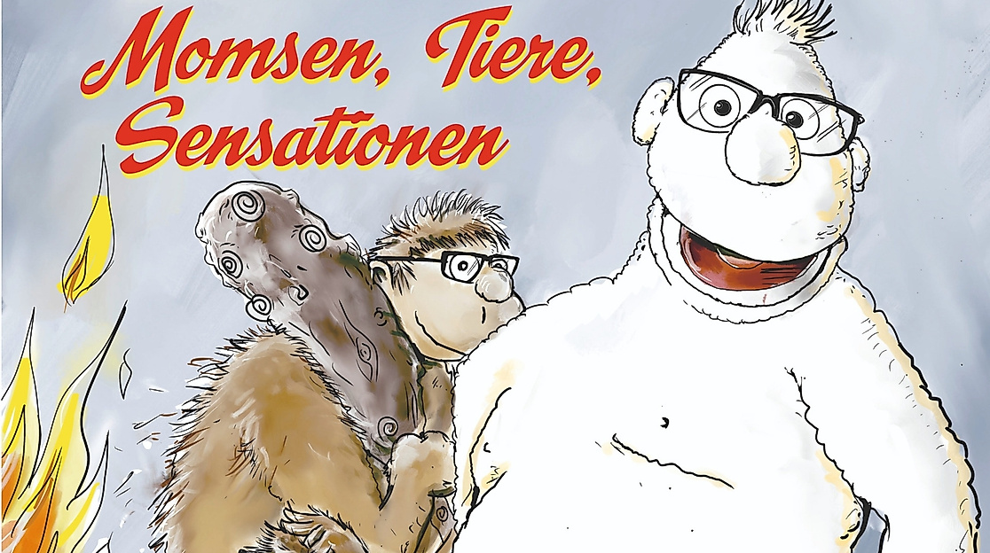 Werner Momsen: Momsen, Tiere, Sensationen