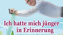 Hans Gerzlich - Ich hatte mich jünger in Erinnerung