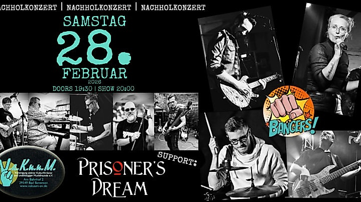 BANGERS ! Support: Prisoner‘s Dream