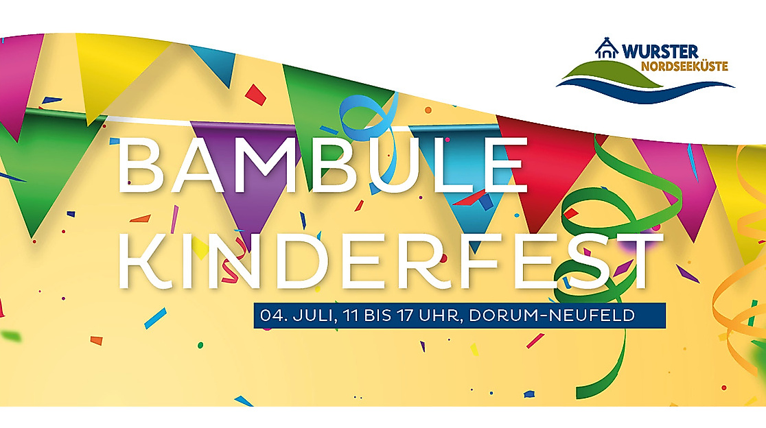 Kinderfest Bambule in Dorum-Neufeld