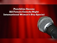 Punchline Queens - Women's Day Special
