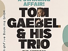 Tom Gaebel & His Trio - A Swinging Affair - The American Songbook and Beyond