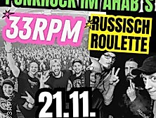 33RPM mit Special Guest Russisch Roulette aus MV