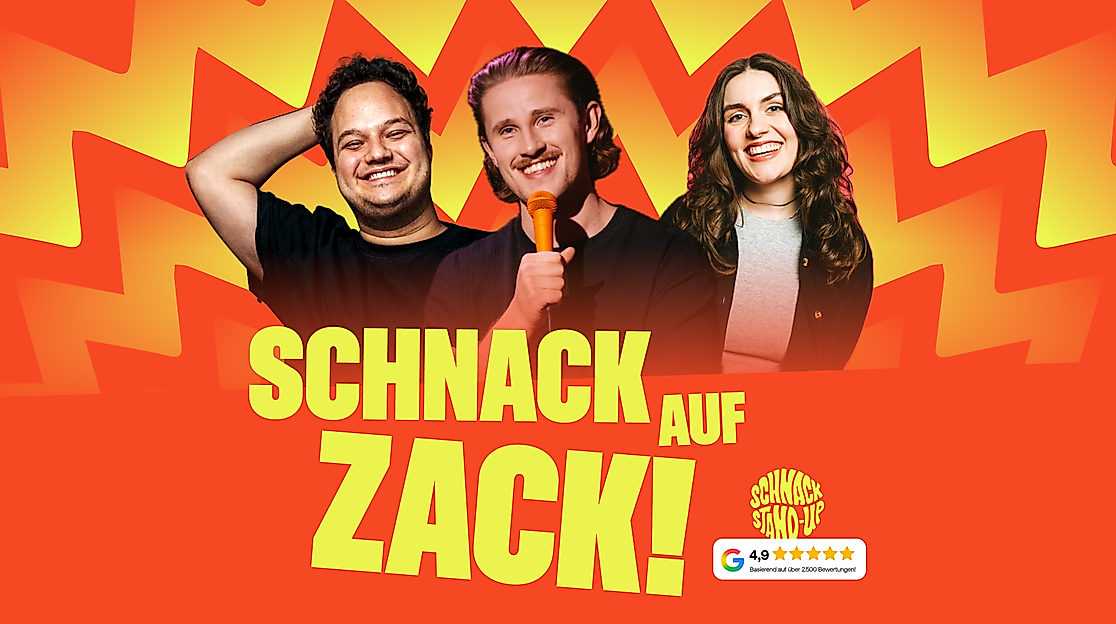 SCHNACK Stand-Up Comedy präsentiert: SCHNACK AUF ZACK