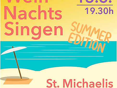 WeinNachtsSingen Summer Edition