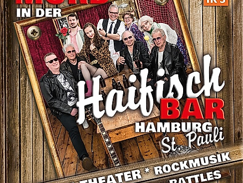 Mord in der Haifischbar St Pauli - Theater in 2 Teilen, Musik THE RATTLES