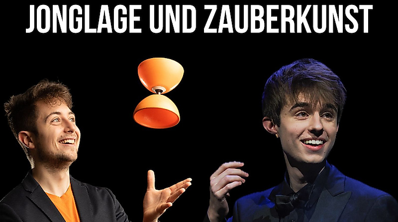 UNMÖGLICH 2.0! - Jonglage und Zauberkunst