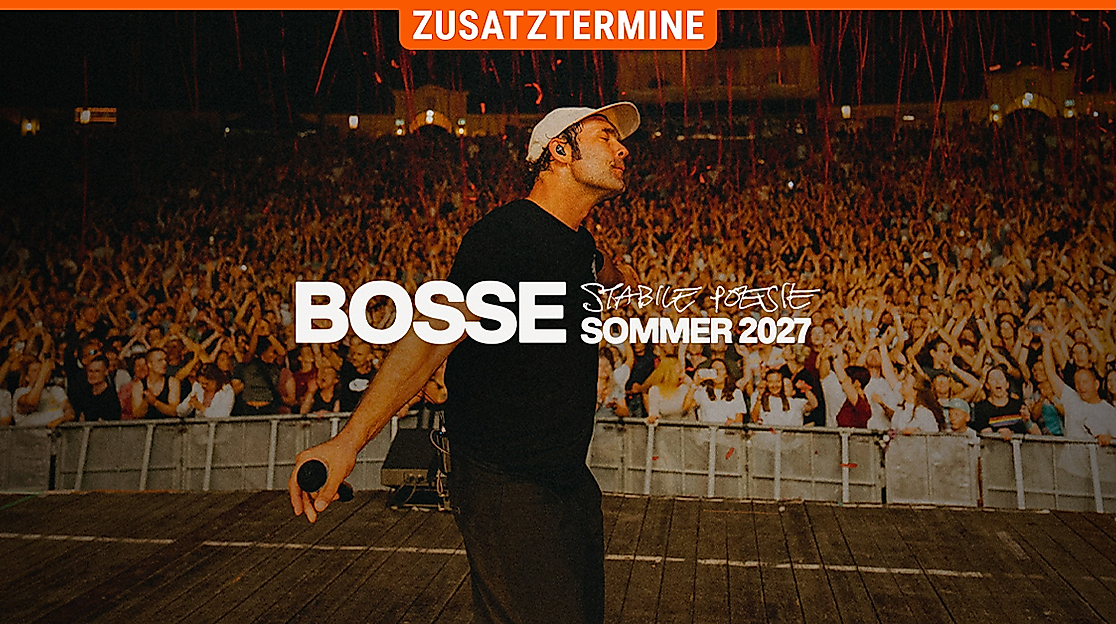 BOSSE - Sommer 2027 - Stabile Poesie