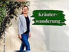Kräuter für starke Frauen | Kräuterwanderung