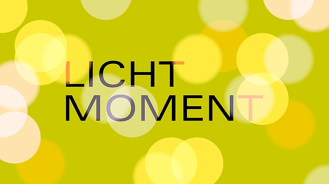 LICHTMOMENT - ein visuelles Ostererlebnis