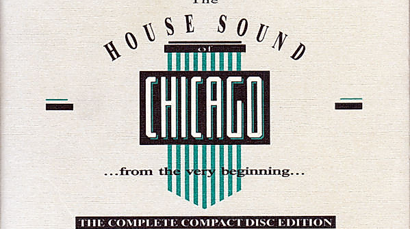 The History Of House Sound Of Chicago