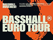 Basshall Movement - Basshall Euro Tour