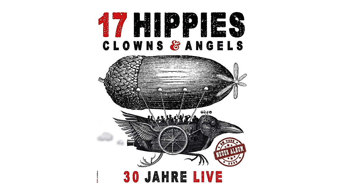 17 Hippies - Clowns & Angels - 30 Jahre on Tour