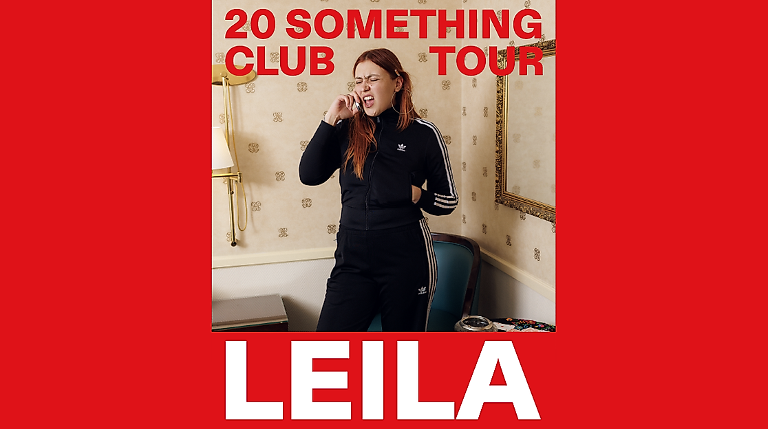Leila - 20 Something Club Tour