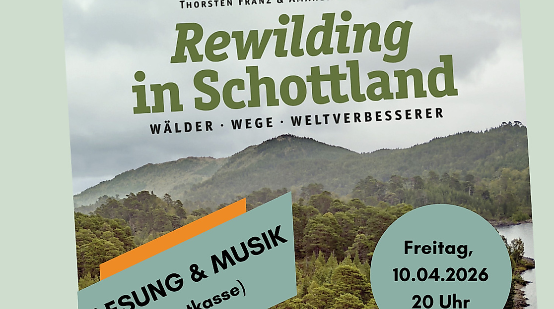 Musikalische Lesung zum Buch "Rewilding in Schottland. Wälder, Wege, Weltverbesserer"