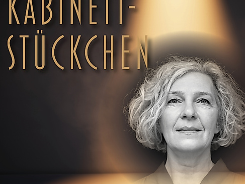 Kabinettstückchen mit Claudia Reimer