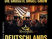 Starlights Live - Kult-Tour 2025 - Die größte Orgel-Show Deutschlands