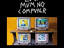 Look Mum No Computer