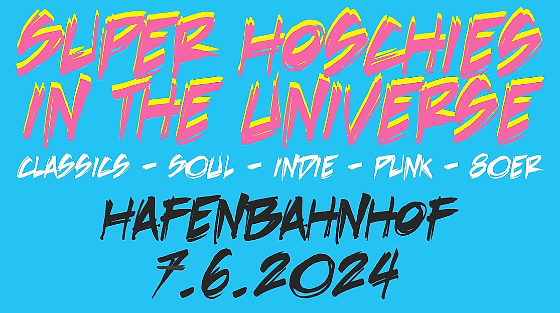 SUPER HOSCHIES IN THE UNIVERSE