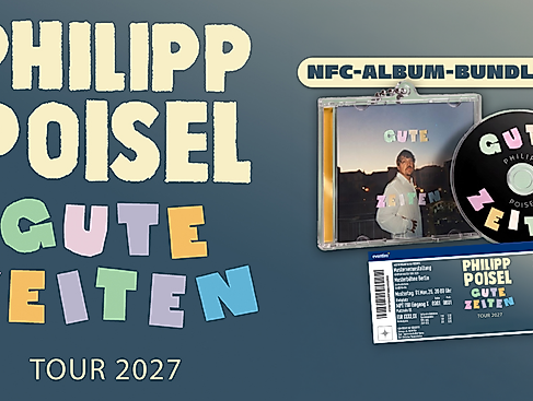 Philipp Poisel - Gute Zeiten Tour 2027