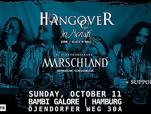 Hangover in Minsk + Ernie Fleetenkiekers Marschland + TBA