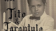 Tito & Tarantula - Best Of Tour 2026