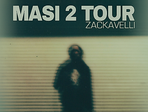 Zackavelli - MASI 2 Tour