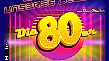 Lieder unseres Lebens - Die super 80er Weihnachts-Show von und mit Uwe Müller