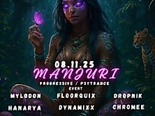 ***Manjuri*** Progressive Psytrance Event | FSK 16
