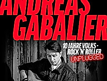 Andreas Gabalier - 10 Jahre Volks-Rock’n‘ Roller Unplugged