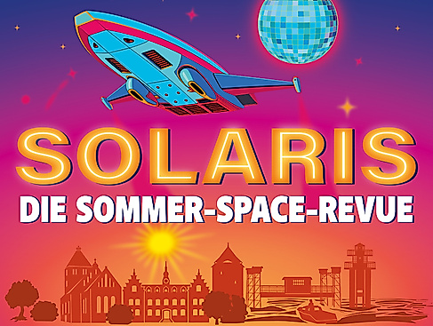 Solaris - die Sommer-Space-Revue